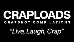 Craploads Ep7 - Live, Laugh, Crap.jpg